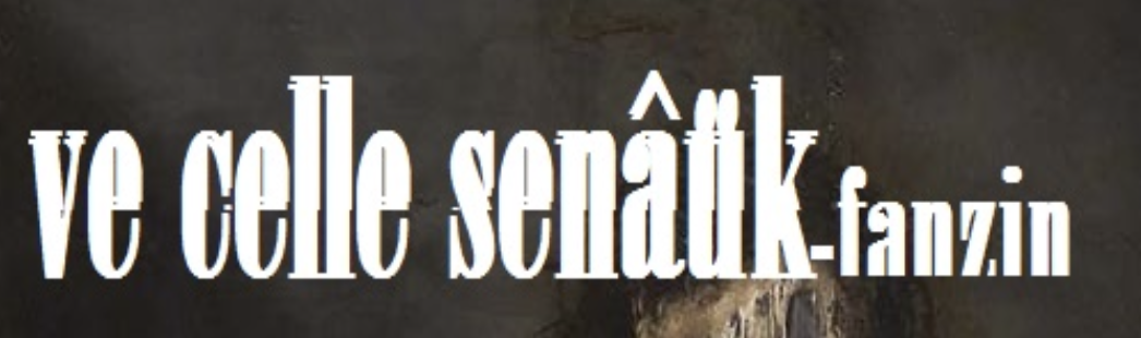 Ve Celle Senâük 