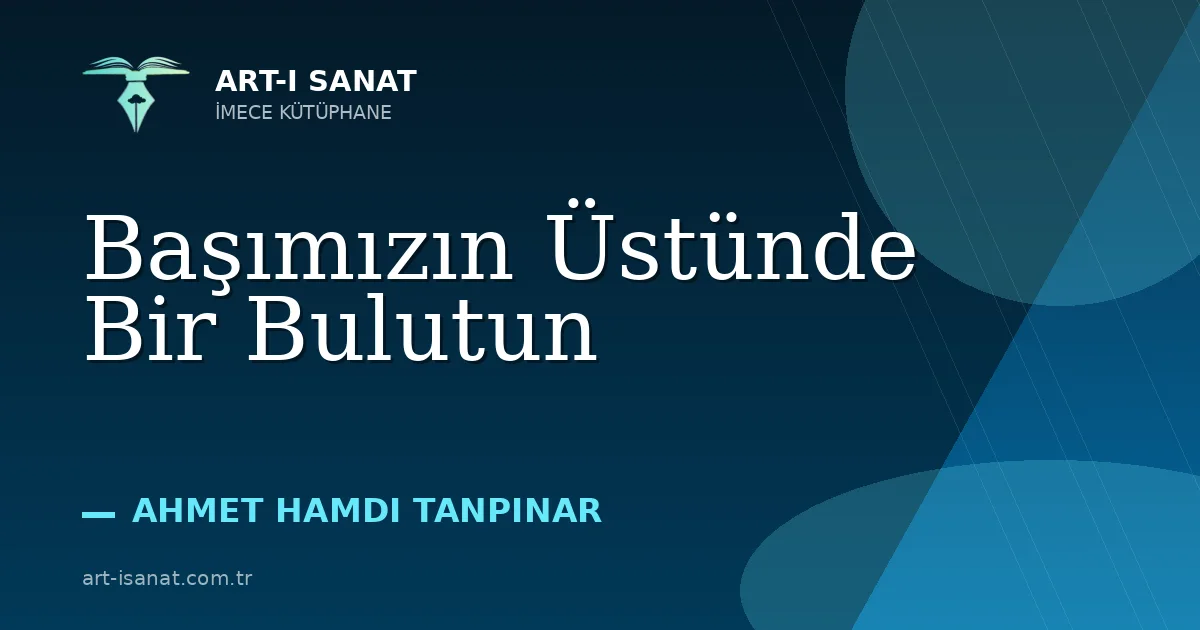 Başımızın Üstünde Bir Bulutun