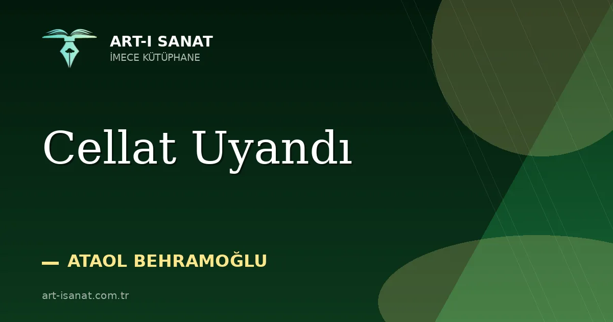 Cellat Uyandı