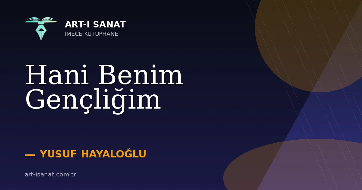 Hani Benim Gençliğim