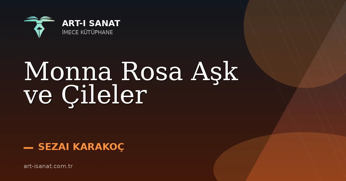 Monna Rosa Aşk ve Çileler