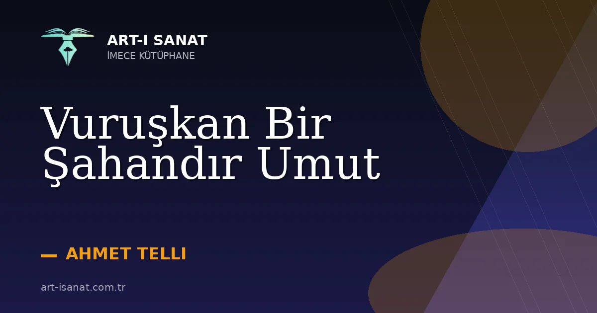 Vuruşkan Bir Şahandır Umut