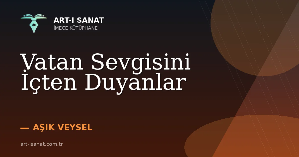 Vatan Sevgisini İçten Duyanlar