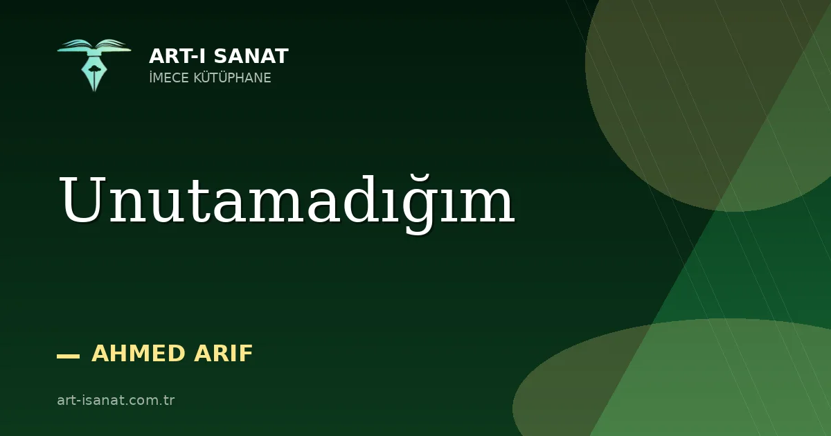 Unutamadığım