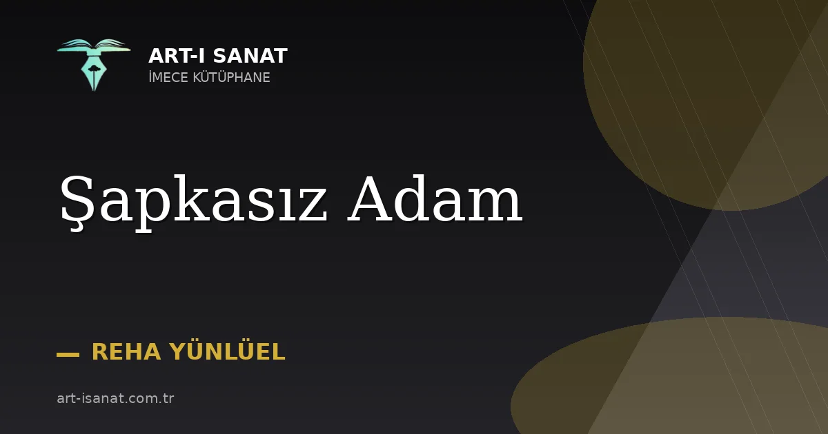 Şapkasız Adam