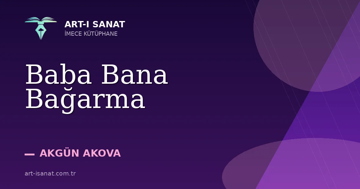 Baba Bana Bağarma