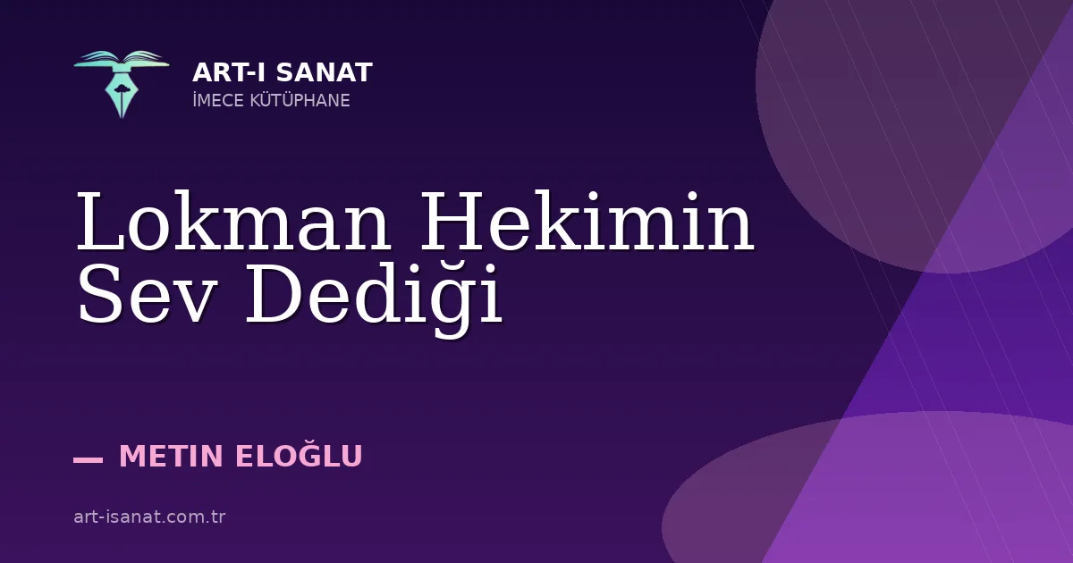 Lokman Hekimin Sev Dediği