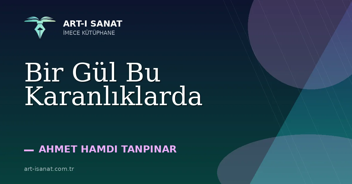 Bir Gül Bu Karanlıklarda