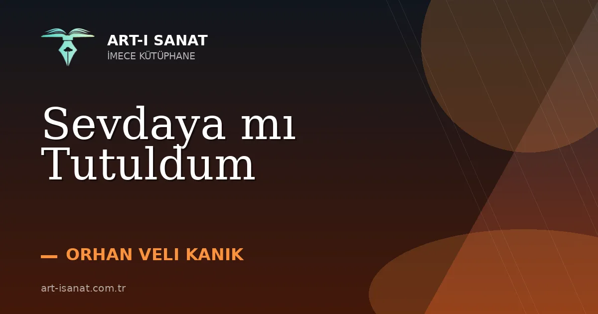 Sevdaya mı Tutuldum