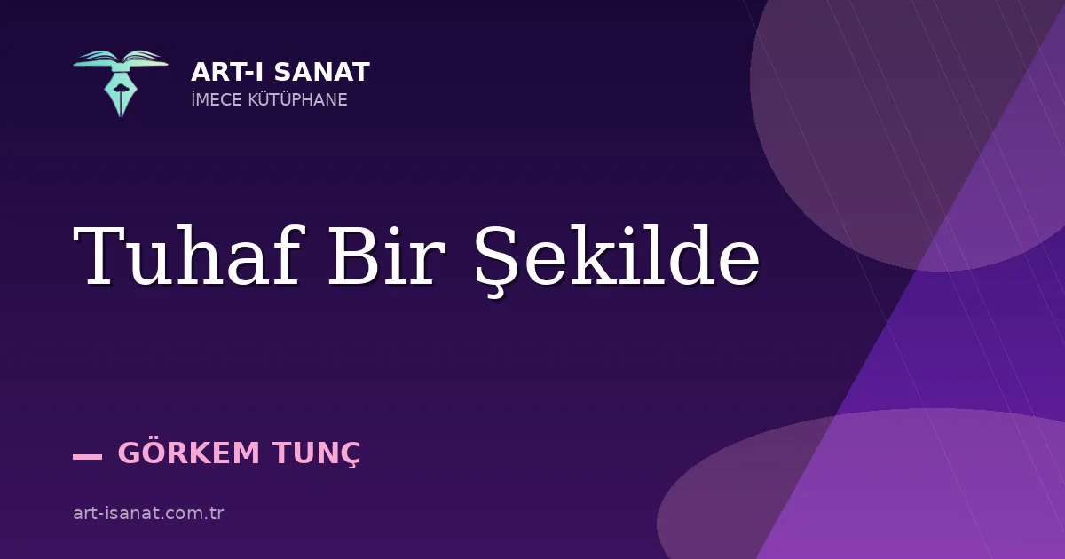 Tuhaf Bir Şekilde
