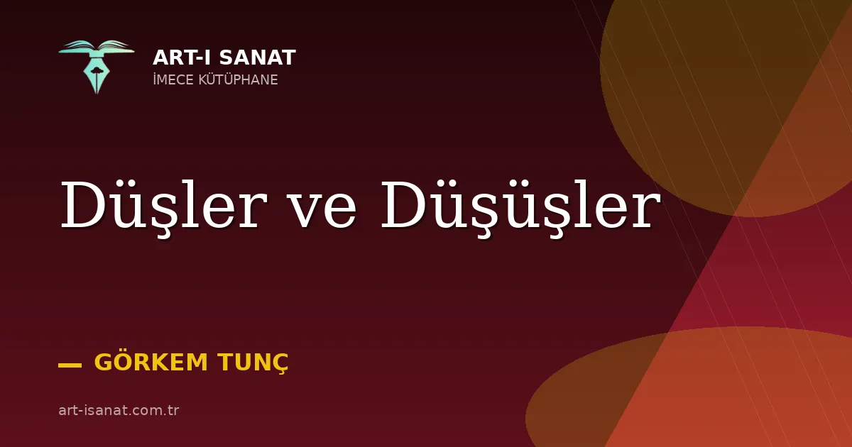 Düşler ve Düşüşler