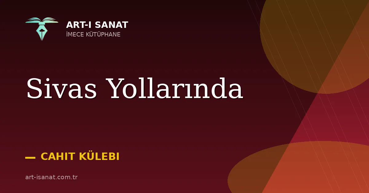 Sivas Yollarında