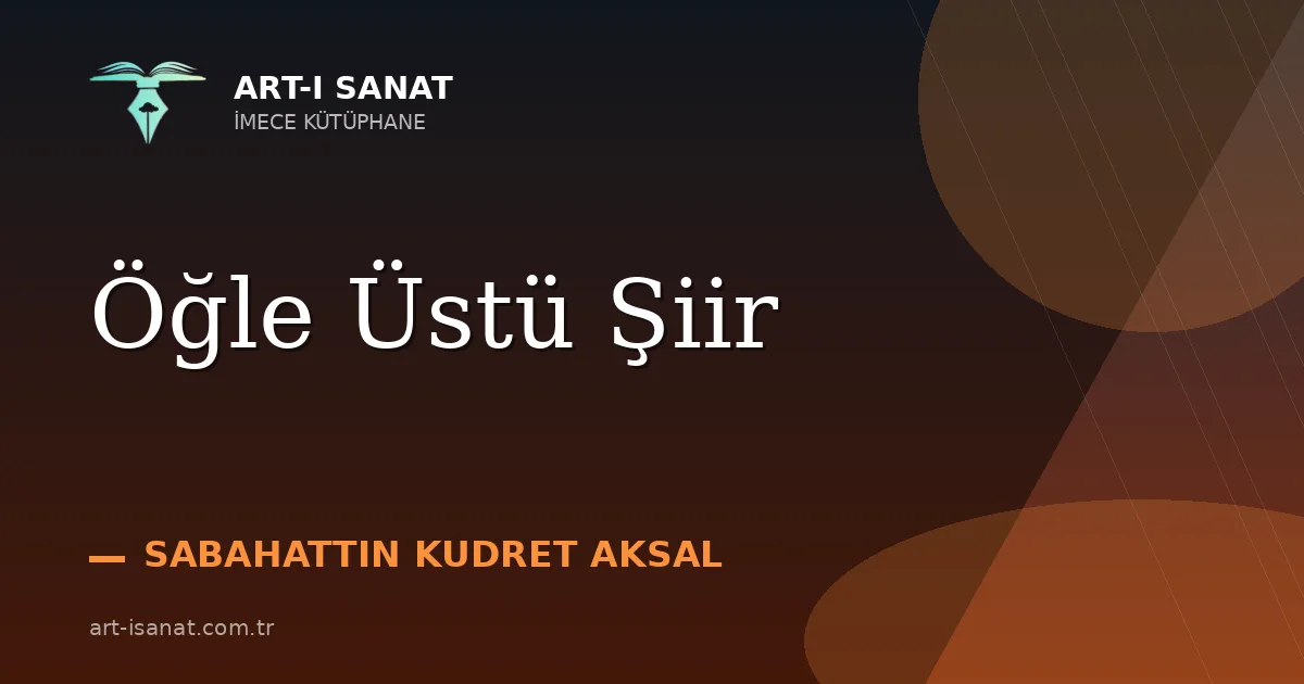 Öğle Üstü Şiir