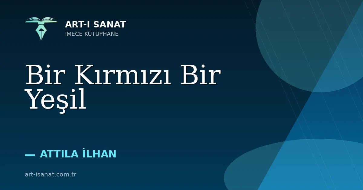 Bir Kırmızı Bir Yeşil