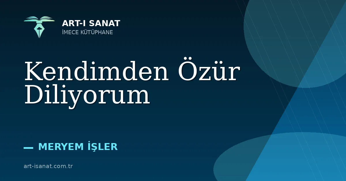 Kendimden Özür Diliyorum