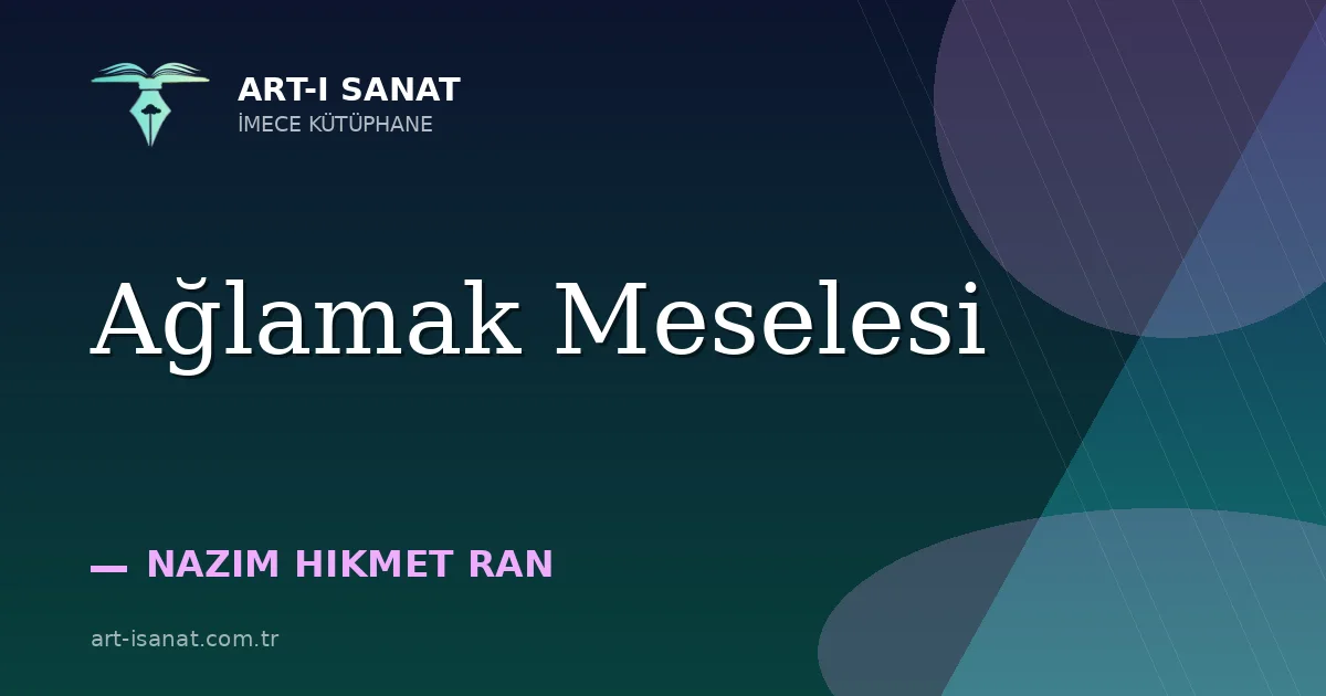 Ağlamak Meselesi