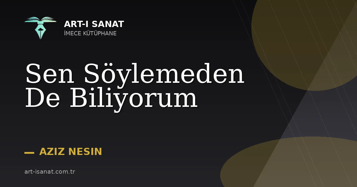 Sen Söylemeden De Biliyorum