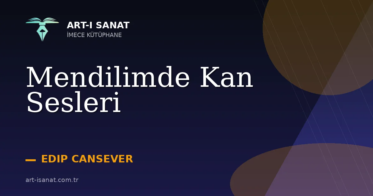 Mendilimde Kan Sesleri