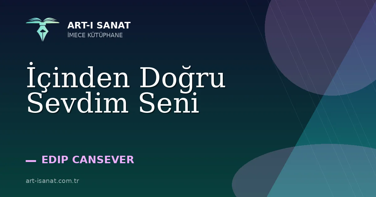 İçinden Doğru Sevdim Seni