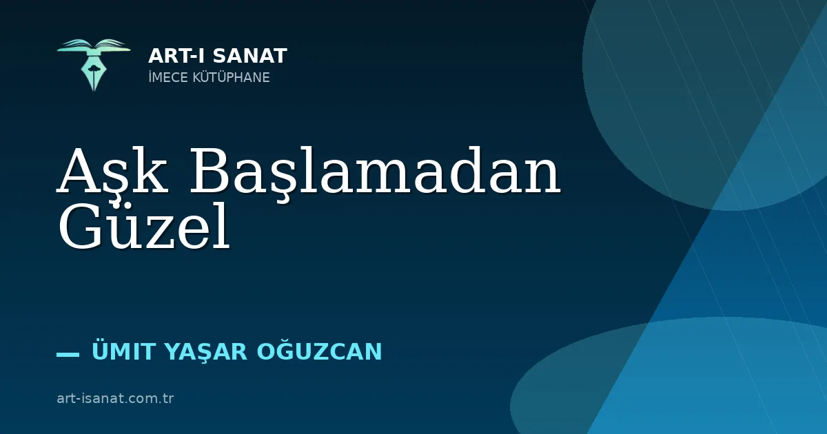 Aşk Başlamadan Güzel