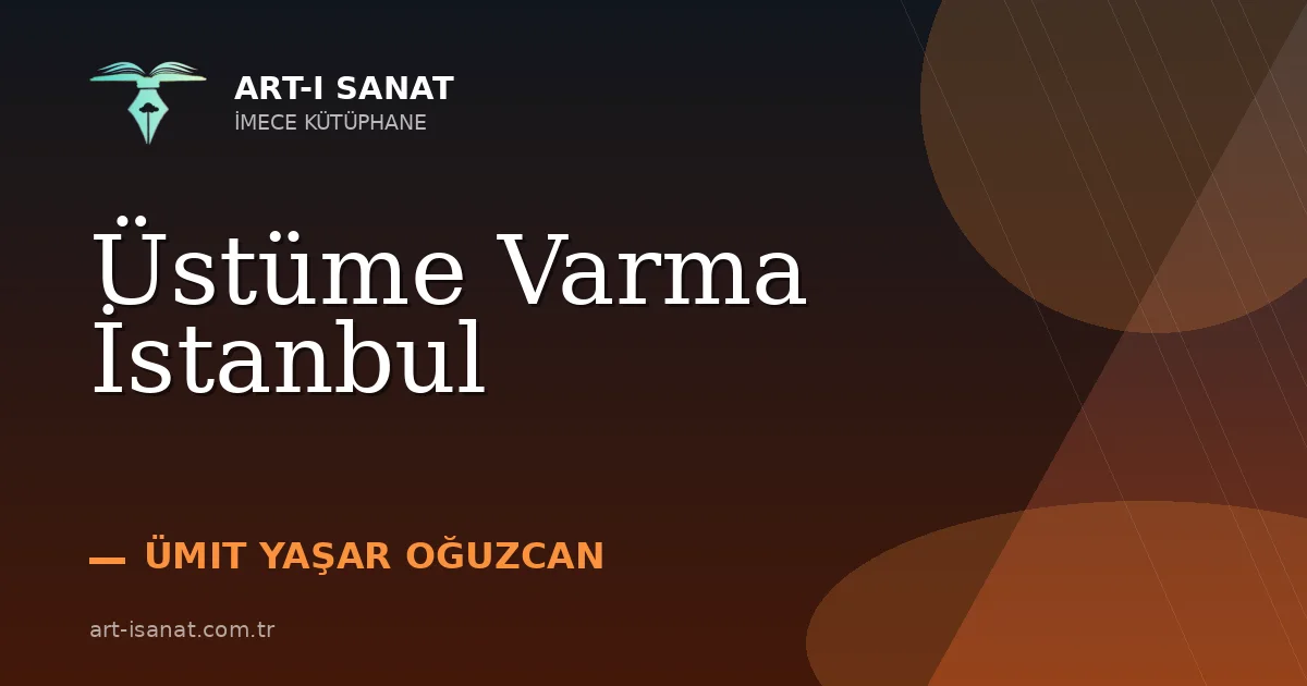 Üstüme Varma İstanbul