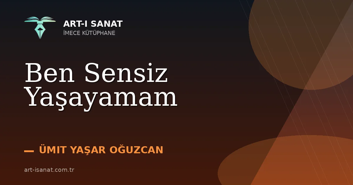 Ben Sensiz Yaşayamam