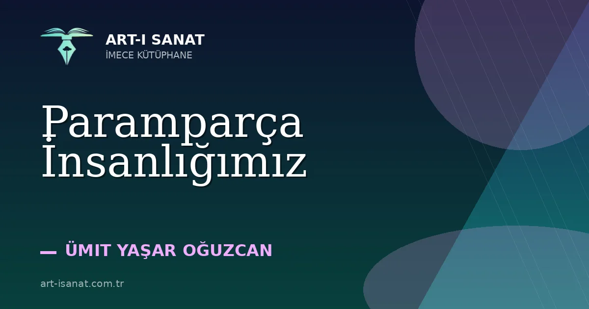 Paramparça İnsanlığımız