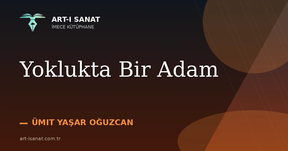 Yoklukta Bir Adam