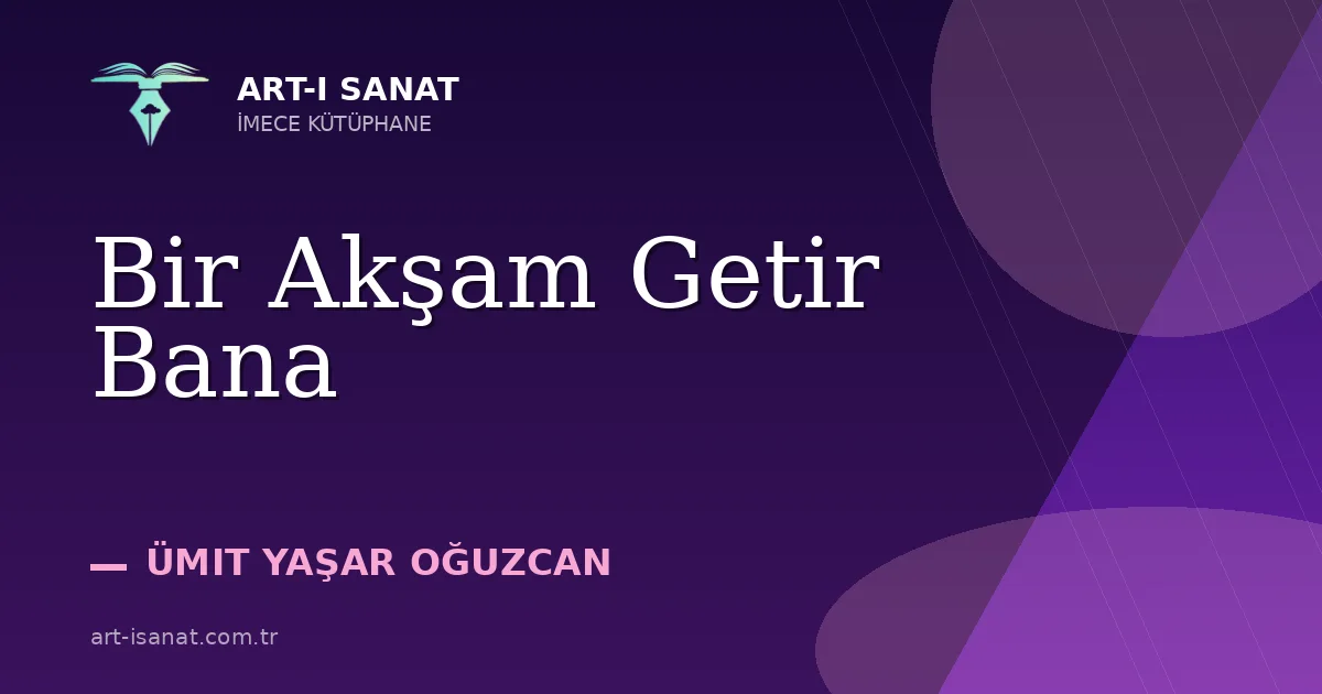 Bir Akşam Getir Bana