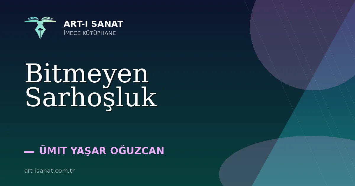 Bitmeyen Sarhoşluk