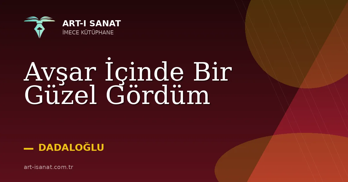 Avşar İçinde Bir Güzel Gördüm