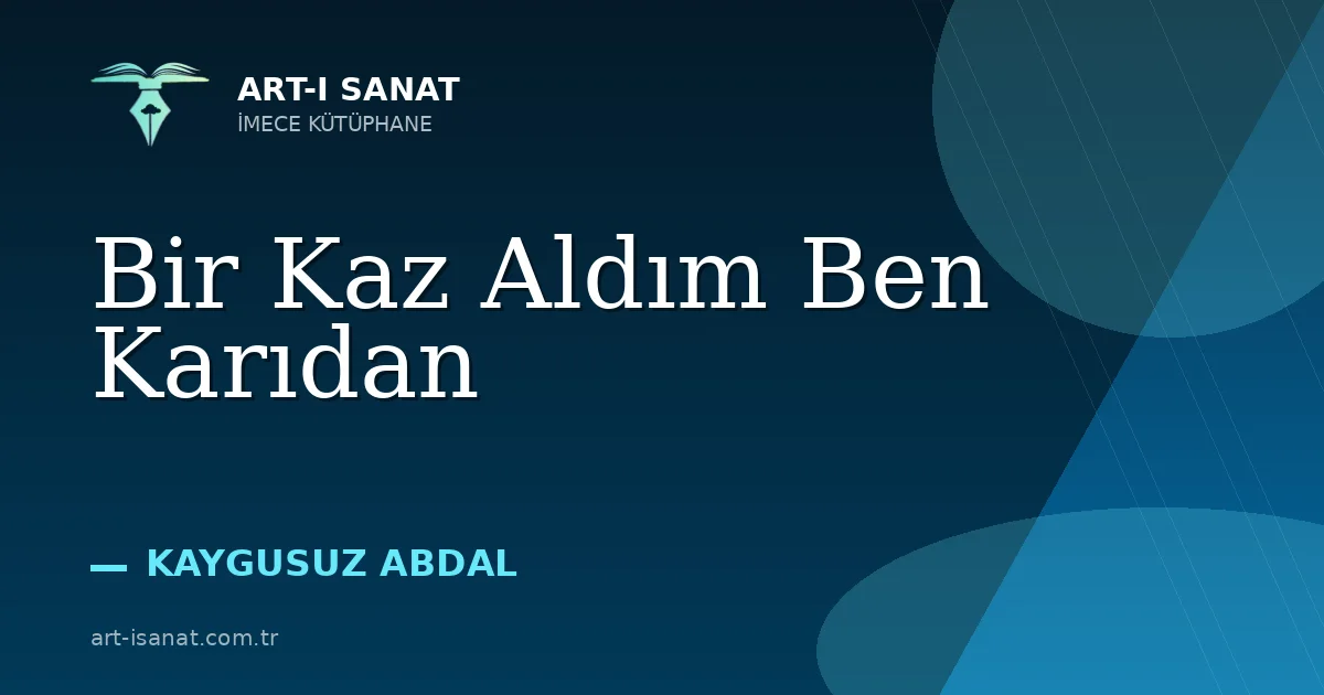 Bir Kaz Aldım Ben Karıdan