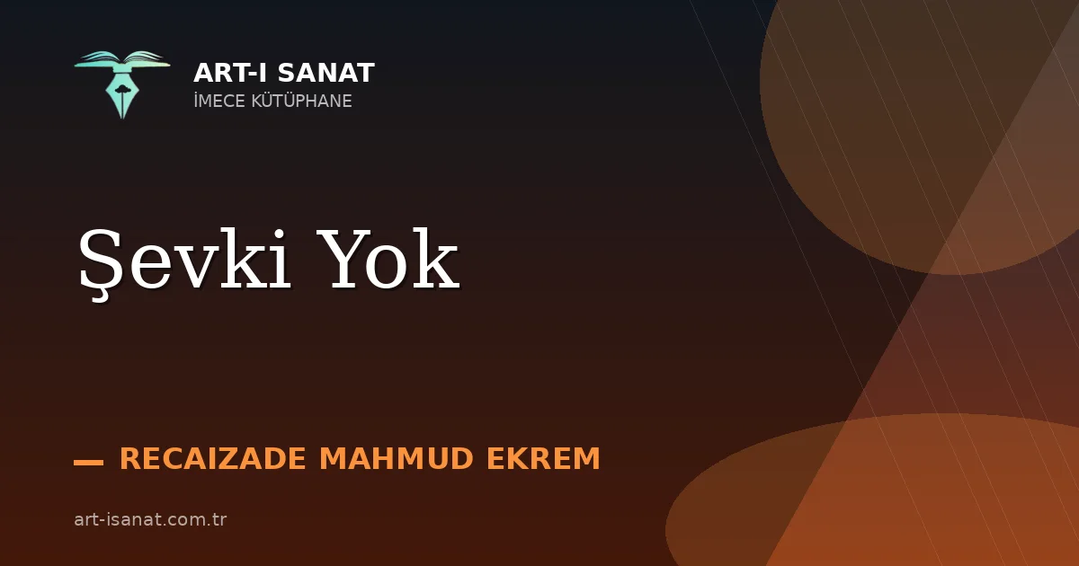 Şevki Yok