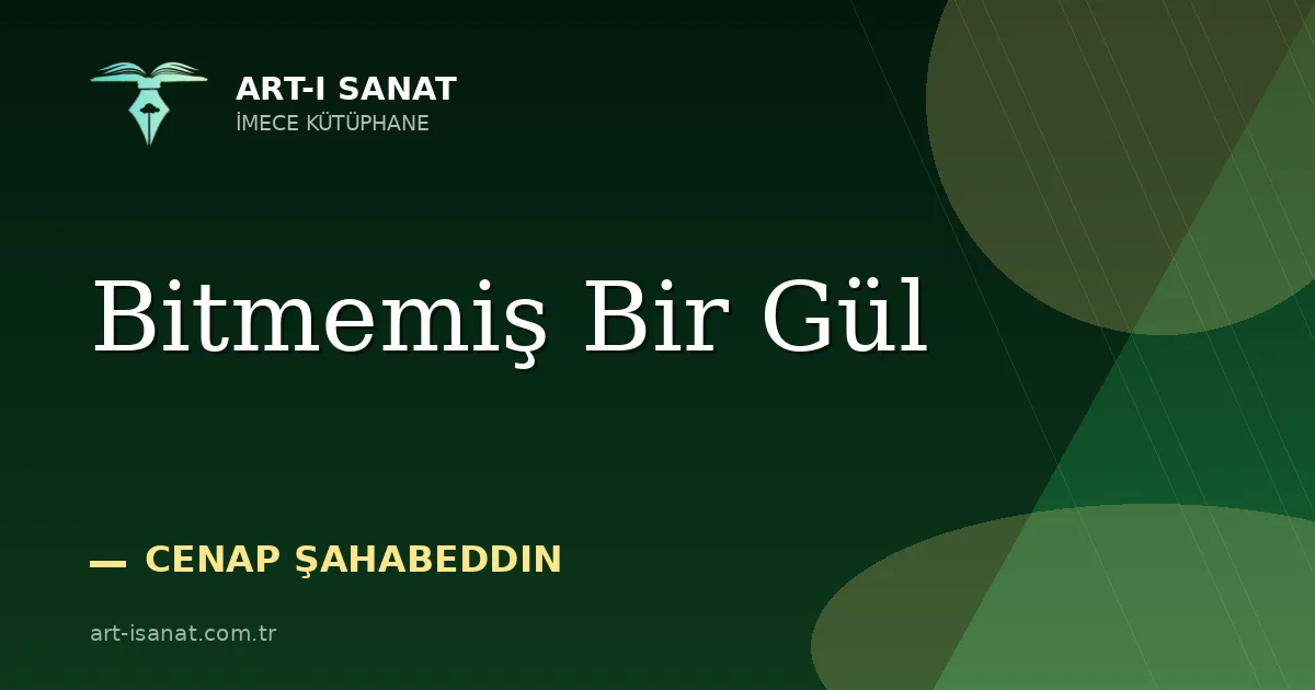 Bitmemiş Bir Gül
