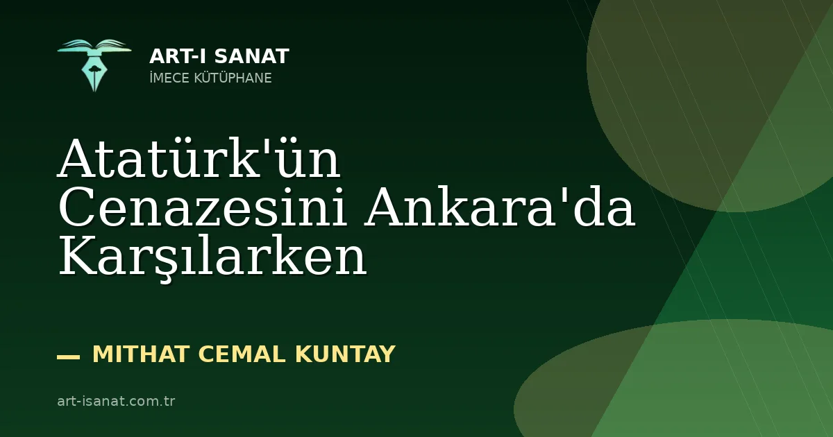 Atatürk'ün Cenazesini Ankara'da Karşılarken