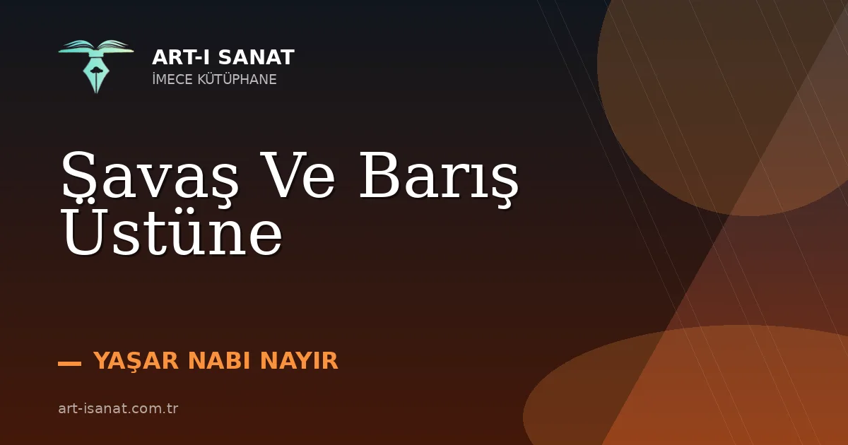 Savaş Ve Barış Üstüne