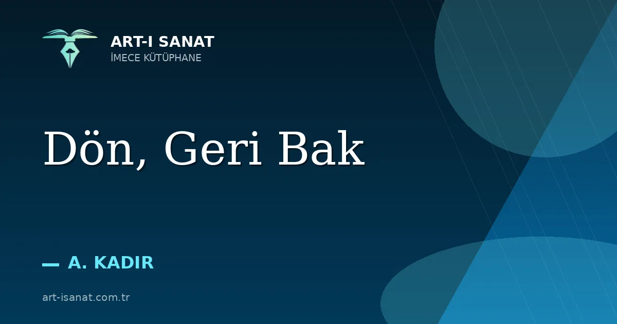 Dön, Geri Bak