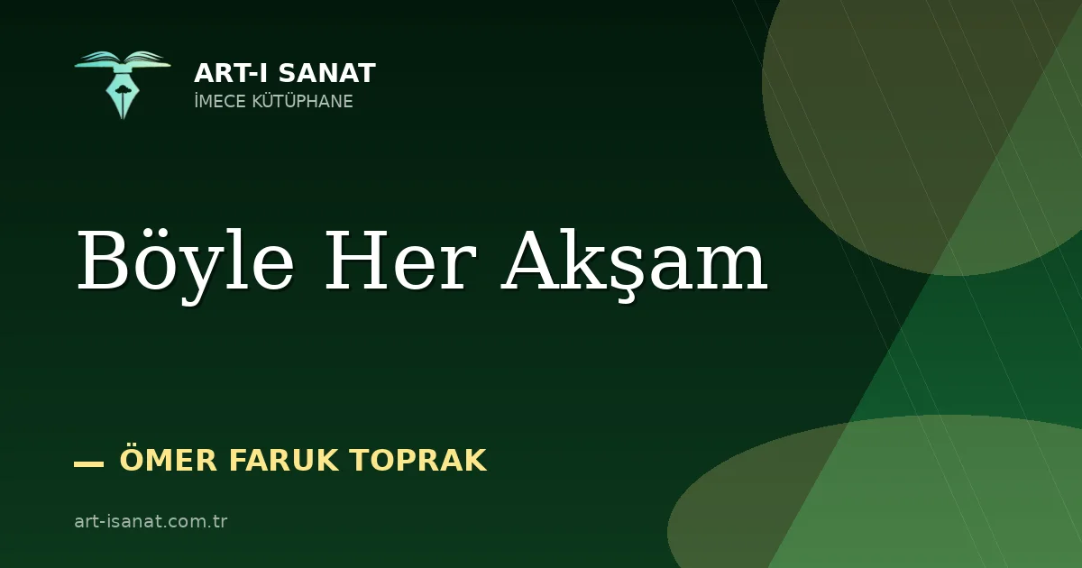 Böyle Her Akşam