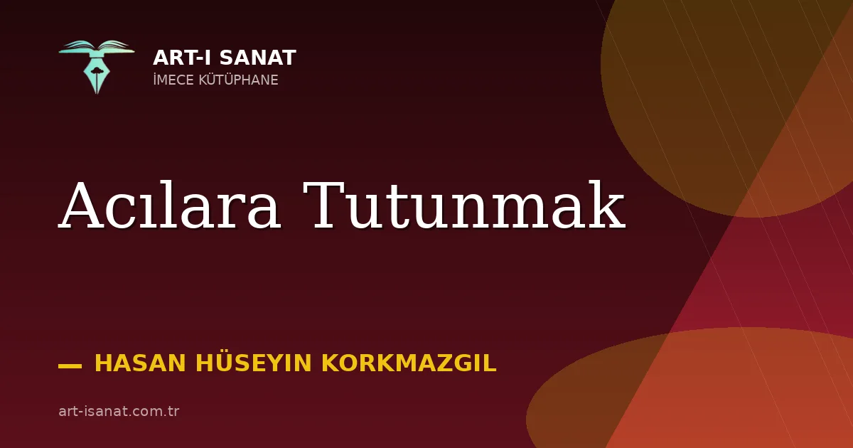 Acılara Tutunmak