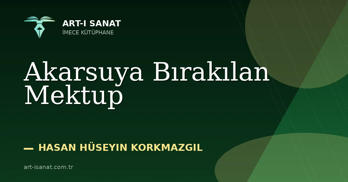 Akarsuya Bırakılan Mektup