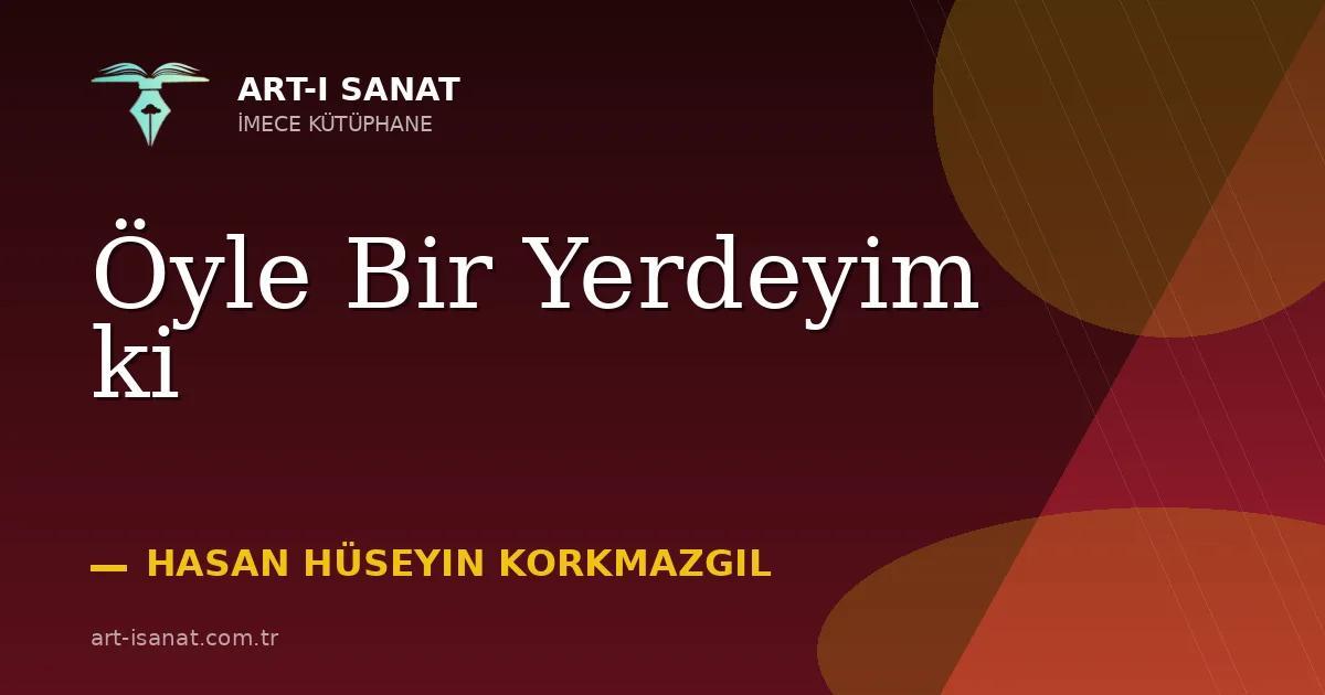 Öyle Bir Yerdeyim ki