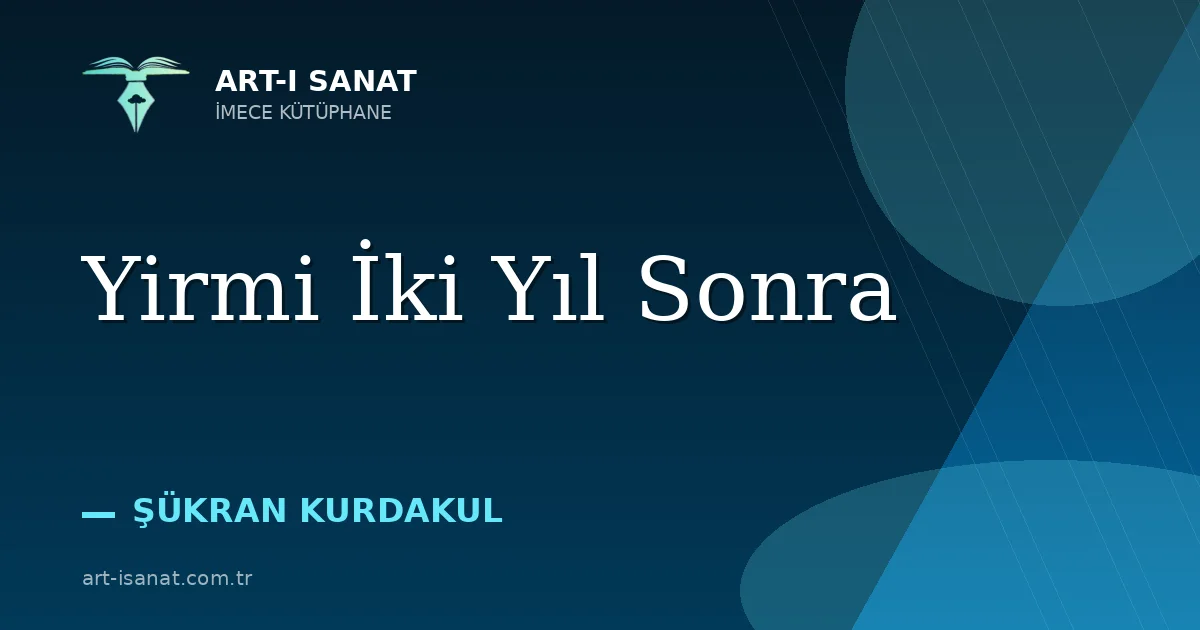 Yirmi İki Yıl Sonra