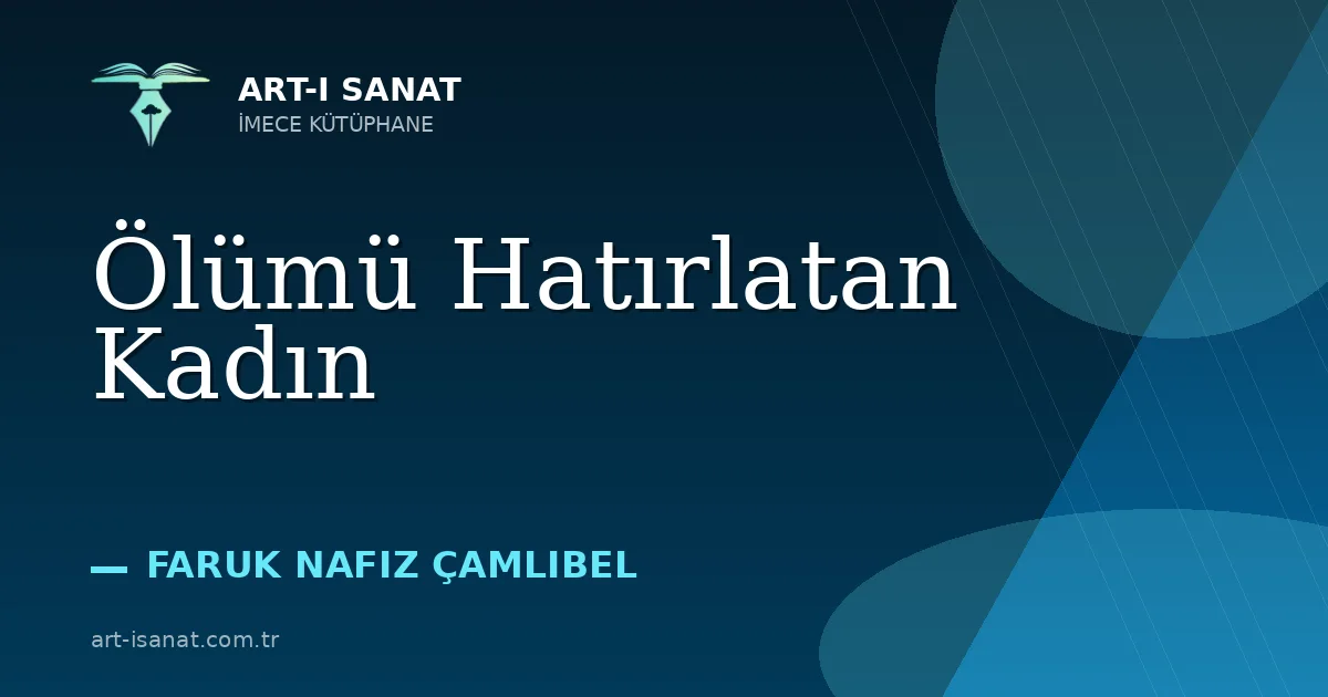 Ölümü Hatırlatan Kadın