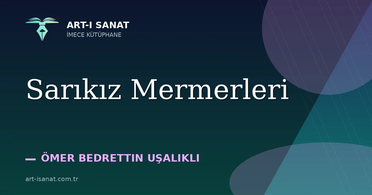 Sarıkız Mermerleri