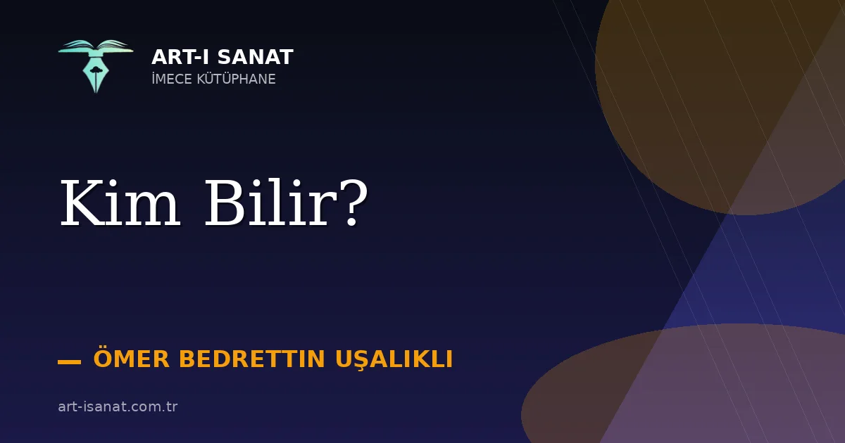 Kim Bilir?