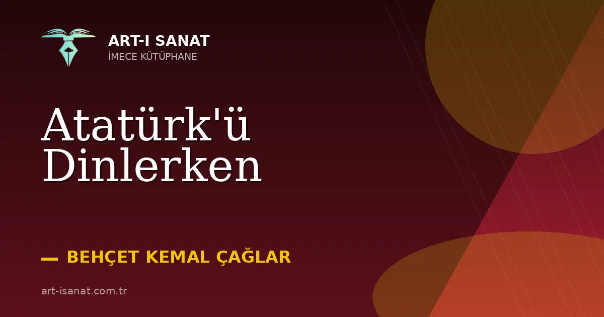 Atatürk'ü Dinlerken