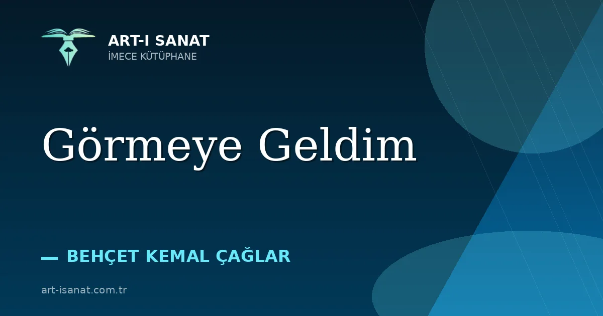 Görmeye Geldim