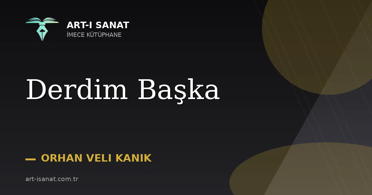 Derdim Başka