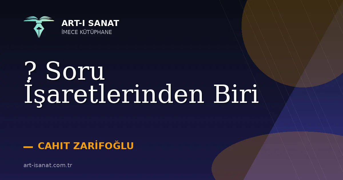 ? Soru İşaretlerinden Biri