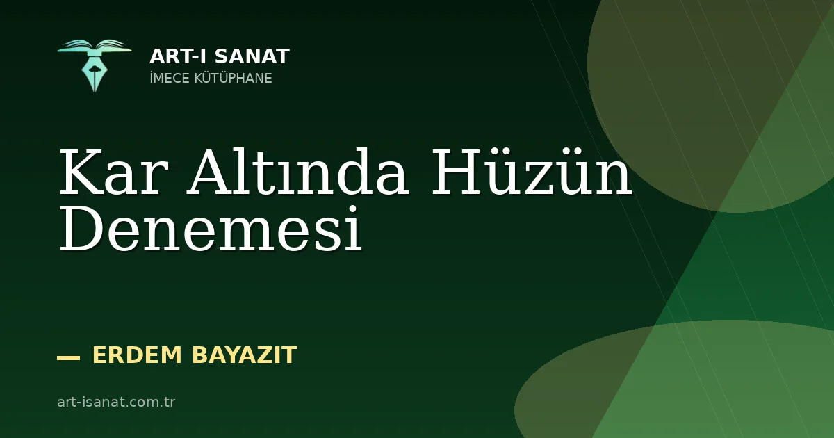 Kar Altında Hüzün Denemesi
